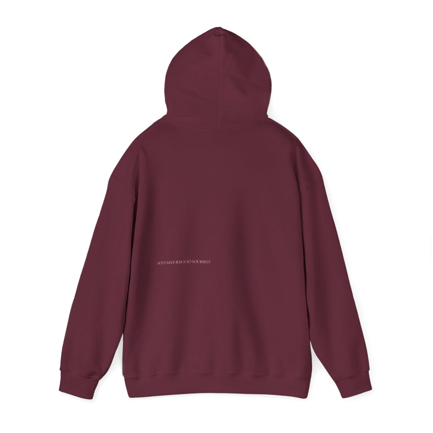 DON'T KEEP JESUS TO YOURSELF Hoodie