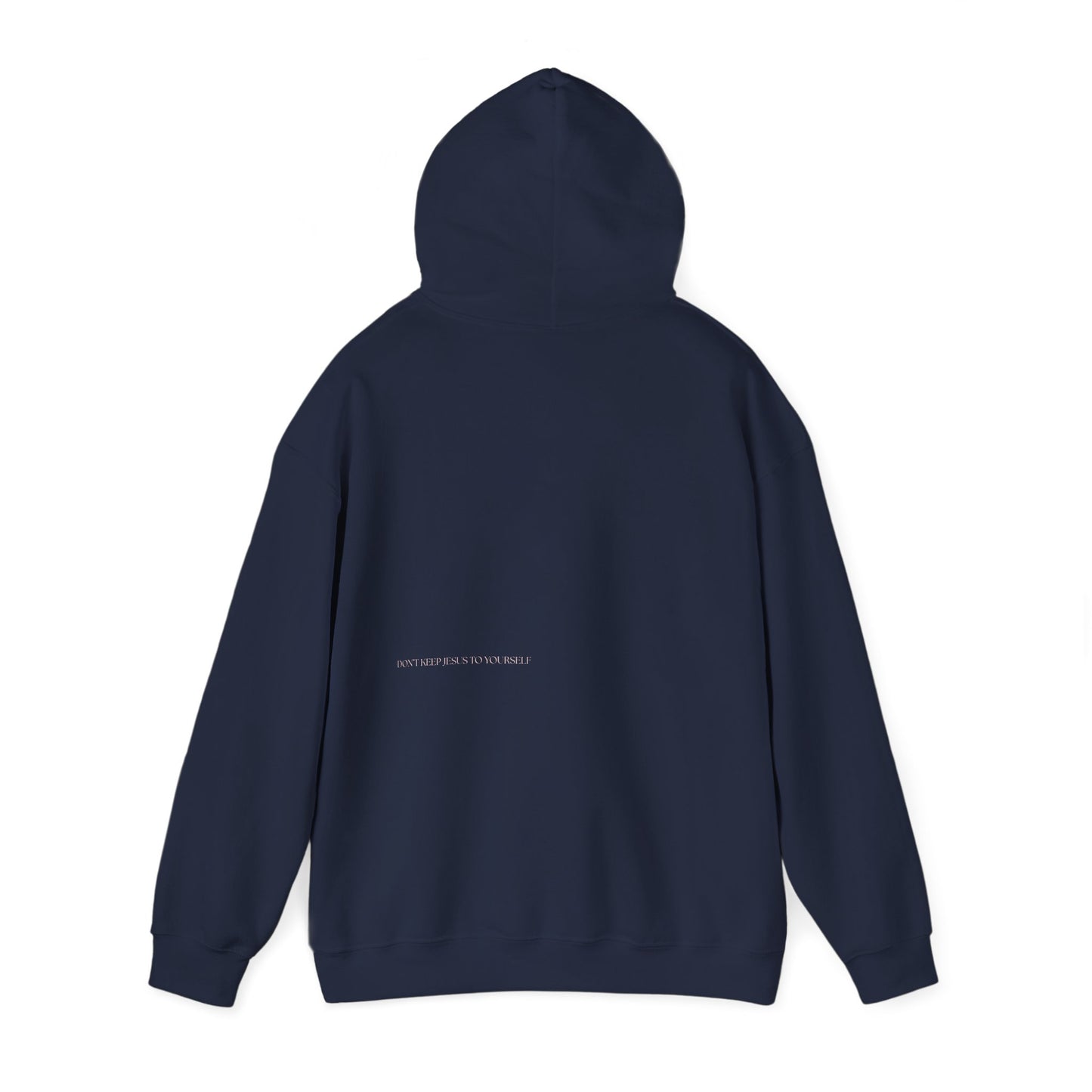 DON'T KEEP JESUS TO YOURSELF Hoodie