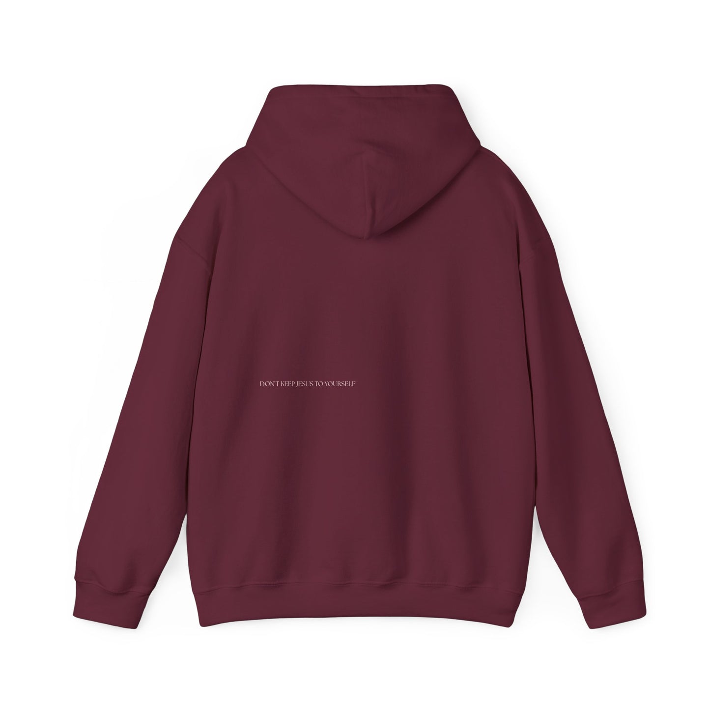 DON'T KEEP JESUS TO YOURSELF Hoodie