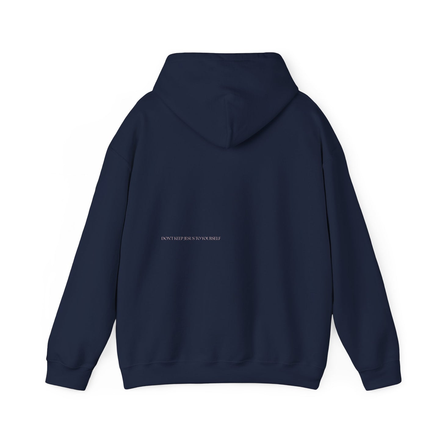 DON'T KEEP JESUS TO YOURSELF Hoodie